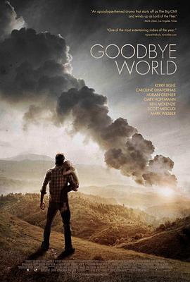 美国电影剧情片《世界再见 Goodbye World》(2013)[1080P][超清][BT下载]