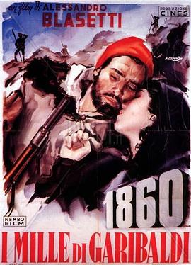 意大利电影剧情片《1860 1860 - I mille di Garibaldi》(1934)[1080P][超清][BT下载]