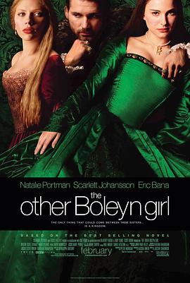 英国电影剧情片《另一个波琳家的女孩 The Other Boleyn Girl》(2008)[1080P][超清][BT下载]