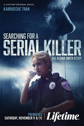 美国电影剧情片《寻找连环杀手：雷吉娜·史密斯的故事 Searching for a Serial Killer: The Regina Smith Story》(2024)[1080P][超清][BT下载]