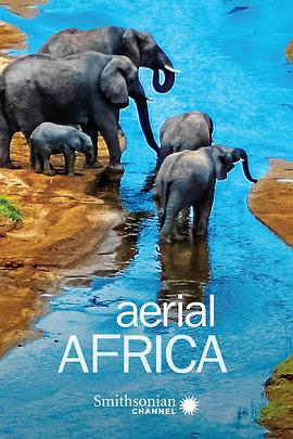 南非电影纪录片《俯瞰非洲 Aerial africa Season 1》(2018)[1080P][超清][BT下载]