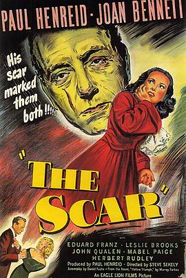 美国电影剧情片《心字已成灰 The Scar》(1948)[1080P][超清][BT下载]