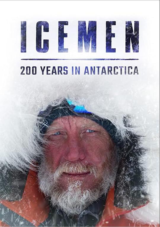 美国电影纪录片《冰人：200年南极探险史 Icemen：200 years in Antarctica》(2020)[1080P][超清][BT下载]