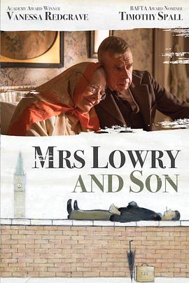 英国电影剧情片《洛瑞太太和她的儿子 Mrs Lowry &amp; Son》(2019)[1080P][超清][BT下载]