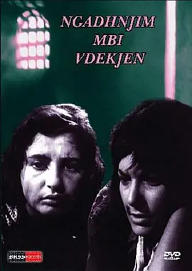 阿尔巴尼亚电影剧情片《宁死不屈 Gadhnjim mbi vdekjen》(1967)[1080P][超清][BT下载]