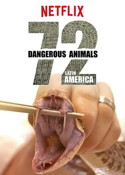 澳大利亚 澳大利亚n电影纪录片《72种危险动物.拉丁美洲 72 Dangerous Animals: Latin America Season 1》(2017)[1080P][超清][BT下载]