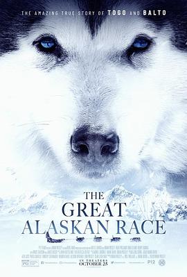 美国电影剧情片《送赞雪橇犬 The Great Alaskan Race》(2018)[1080P][超清][BT下载]