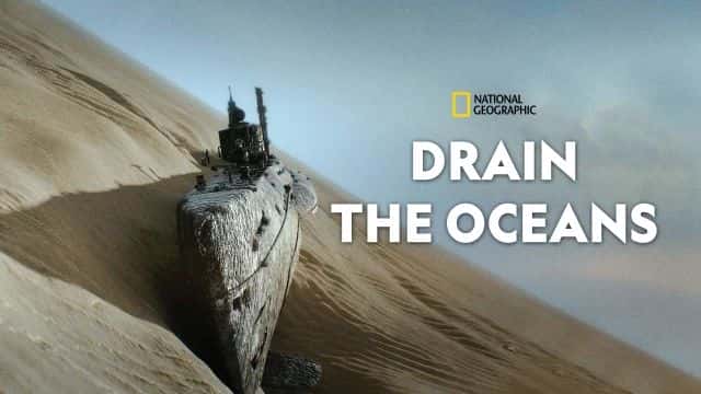 [美国][纪录片][纪录片]《海底大揭秘 第一至六季》Drain the Oceans [1080P][超清][BT下载]