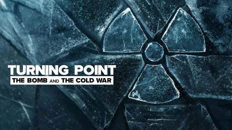 [美国][纪录片]《转折点：原子弹与冷战》Turning Point: The Bomb and the Cold War [1080P][超清][BT下载]
