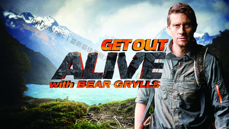 [综艺][真人秀]生者为王 第一季 Get Out Alive with Bear Grylls [1080P][超清][BT下载]