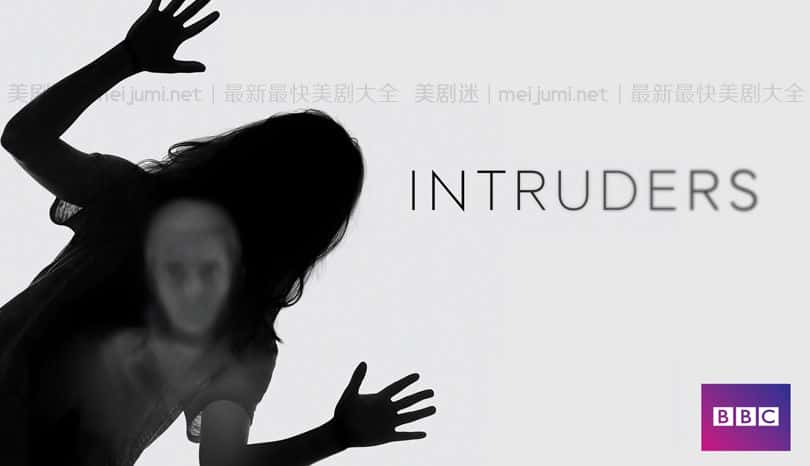 [美国][灵异][惊悚]寄居者 第一季 Intruders [1080P][超清][BT下载]