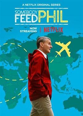 电视剧《菲尔来蹭饭 第五季  Somebody Feed Phil》（2022美国）--高清BT迅雷资源下载
