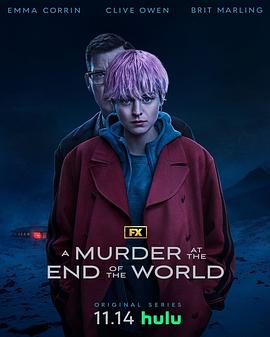 电视剧《世界尽头的一场谋杀  A Murder at the End of the World》（2023美国）--高清BT迅雷资源下载