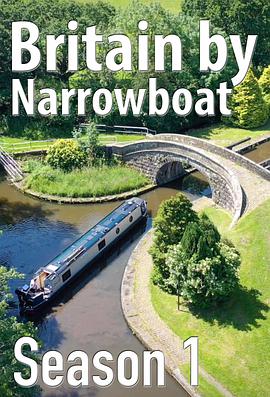 电视剧《英国运河窄船之旅 第一季  Britain by Narrowboat》（2020英国）--高清BT迅雷资源下载