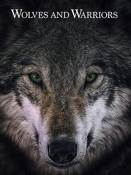 电视剧《Wolves.and.Warriors》（2018美国）--高清BT迅雷资源下载
