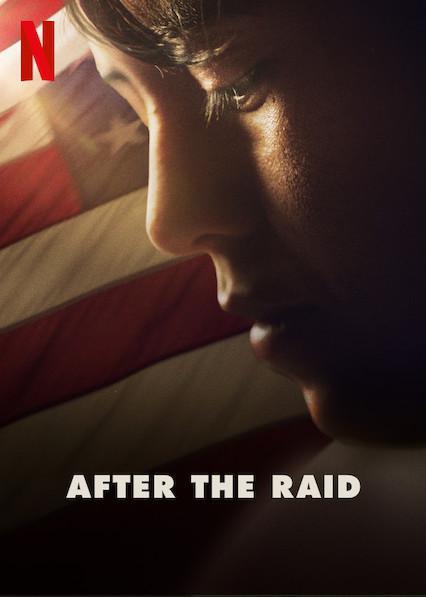 纪录片《突袭之后  After the Raid》（2019美国 / 墨西哥）--高清4K/1080P迅雷BT资源下载