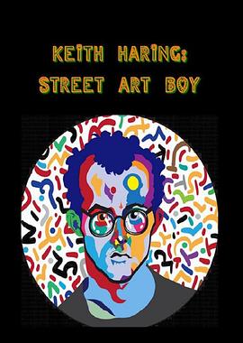 纪录片《凯斯·哈林：街头艺术男孩  Keith Haring: Street Art Boy》（2020英国）--高清4K/1080P迅雷BT资源下载