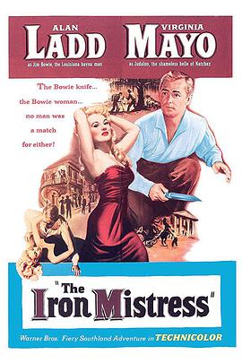 纪录片《雌虎金刀  The Iron Mistress》（1952美国）--高清4K/1080P迅雷BT资源下载