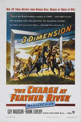 纪录片《飞沙河袭击  The Charge at Feather River》（1953美国）--高清4K/1080P迅雷BT资源下载