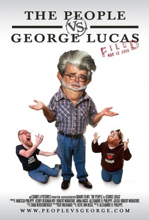 纪录片《人人都恨乔治·卢卡斯  The People vs. George Lucas》（2010美国 / 英国）--高清4K/1080P迅雷BT资源下载