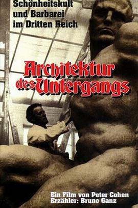 纪录片《意志的毁灭  Undergångens arkitektur》（1989瑞典）--高清4K/1080P迅雷BT资源下载