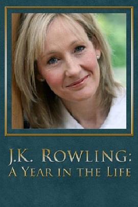 纪录片《J·K·罗琳：生命中的一年  J.K. Rowling: A Year in the Life》（2007英国）--高清4K/1080P迅雷BT资源下载