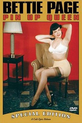 纪录片《贝蒂·佩奇：捆绑女王  Betty Page: Bondage Queen》（1998美国）--高清4K/1080P迅雷BT资源下载