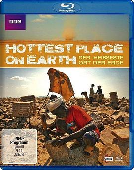 纪录片《世界上最热的地方  The Hottest Place on Earth》（2009英国）--高清4K/1080P迅雷BT资源下载