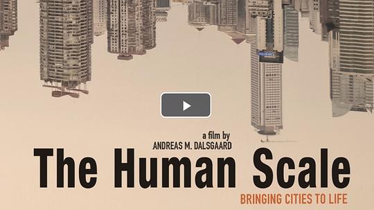 纪录片《人的尺度  The Human Scale》（2012丹麦）--高清4K/1080P迅雷BT资源下载