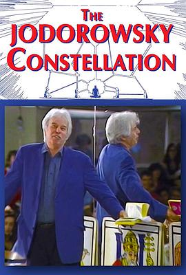 纪录片《佐杜洛夫斯基星座  La Constellation Jodorowsky》（1994瑞士）--高清4K/1080P迅雷BT资源下载