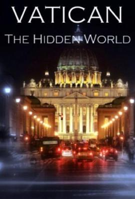 纪录片《梵蒂冈：隐秘的世界  Vatican The Hidden World》（2011英国）--高清4K/1080P迅雷BT资源下载