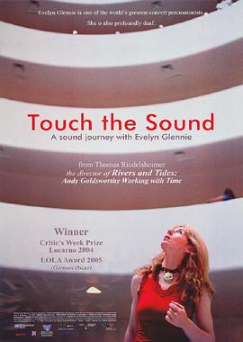 纪录片《触觉声音－格兰妮的声音之旅  Touch the Sound - a sound journey of Everlyn Glennie》（2004德国 / 英国）--高清4K/1080P迅雷BT资源下载