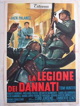 电影《战地九飞龙  La legione dei dannati》（1969意大利 / 西班牙 / 西德 / 瑞士）--高清4K/1080P迅雷BT资源下载