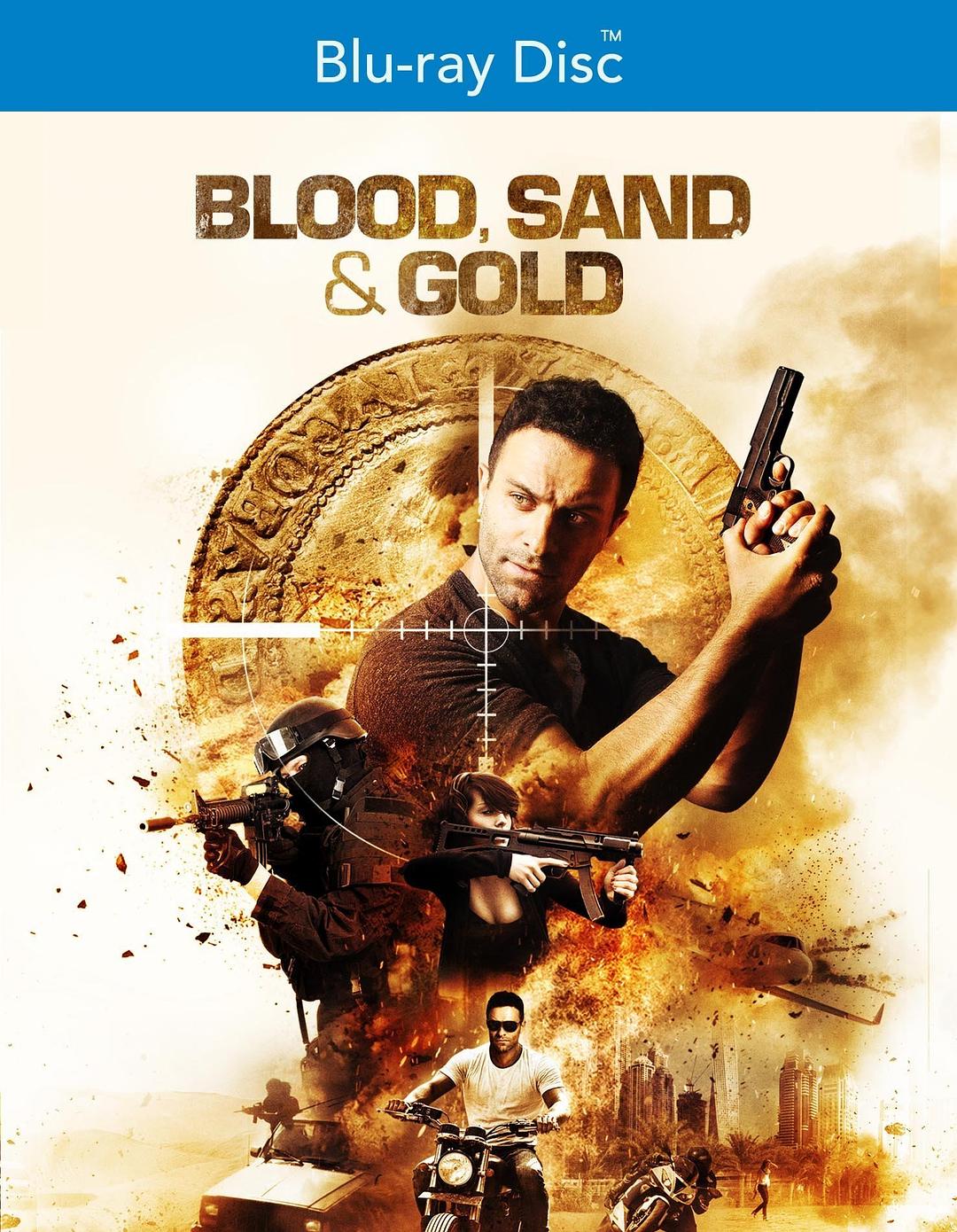 电影《金沙血 Blood, Sand and Gold》(2017美国 / 中国香港 / 墨西哥 / 摩洛哥 / 瑞士 / 阿联酋)--高清4K/1080P迅雷BT资源下载 电影《金沙血 Blood, Sand and Gold》(2017美国 / 中国香港 / 墨西哥 / 摩洛哥 / 瑞士 / 阿联酋)--高清4K/1080P迅雷BT资源下载