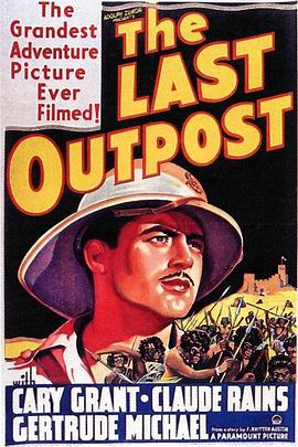电影《最后的基地  The Last Outpost》（1935美国）--高清4K/1080P迅雷BT资源下载