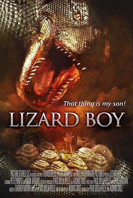 电影《蜥蜴男孩  Lizard Boy》（2009美国）--高清4K/1080P迅雷BT资源下载