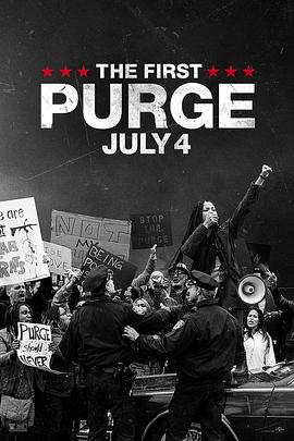 电影《人类清除计划4  The First Purge》（2018美国）--高清4K/1080P迅雷BT资源下载