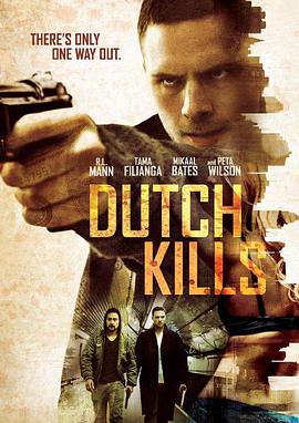 电影《荷兰杀手  Dutch Kills》（2015美国）--高清4K/1080P迅雷BT资源下载