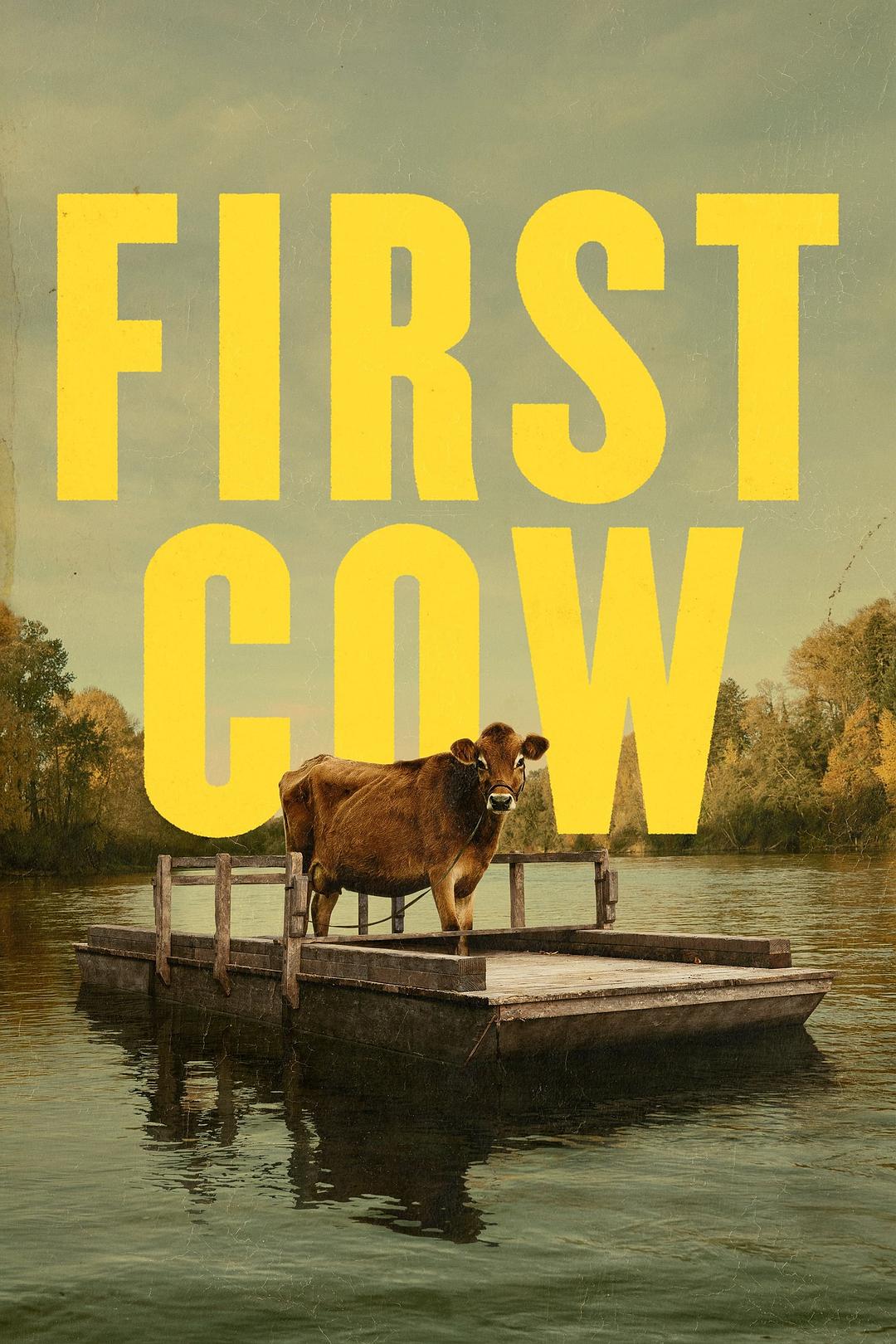 电影《第一头牛  First Cow》（2019美国）--高清4K/1080P迅雷BT资源下载