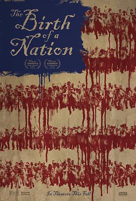 电影《一个国家的诞生  The Birth of a Nation》（2016美国）--高清4K/1080P迅雷BT资源下载