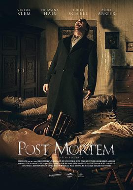 电影《身后事  Post Mortem》（2020匈牙利）--高清4K/1080P迅雷BT资源下载