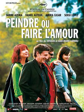 电影《绘画还是做爱  Peindre ou faire l'amour》（2005法国）--高清4K/1080P迅雷BT资源下载