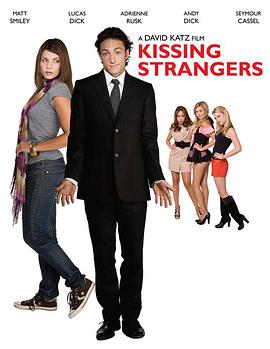 电影《Kissing Strangers》（2010美国）--高清4K/1080P迅雷BT资源下载