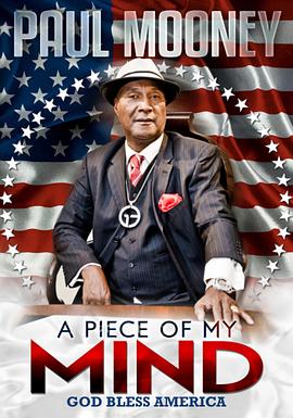 电影《Paul Mooney: A Piece of My Mind - Godbless America》（2014美国）--高清4K/1080P迅雷BT资源下载