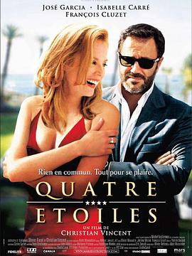 电影《四星酒店  Quatre étoiles》（2006法国）--高清4K/1080P迅雷BT资源下载