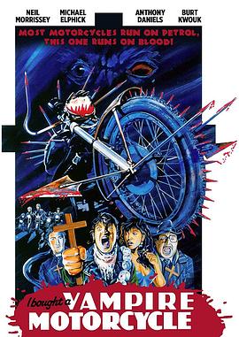 电影《两个辘逐个捉  I Bought a Vampire Motorcycle》（1990英国）--高清4K/1080P迅雷BT资源下载