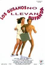 电影《穷追不舍  Los gusanos no llevan bufanda》（1992西班牙）--高清4K/1080P迅雷BT资源下载