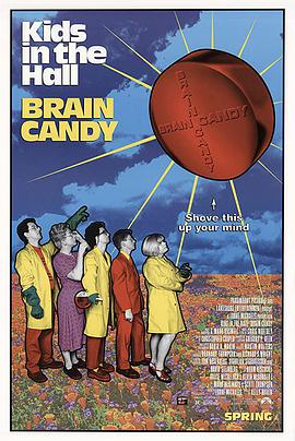 电影《致命糖衣锭  Kids in the Hall: Brain Candy》（1996加拿大 / 美国）--高清4K/1080P迅雷BT资源下载