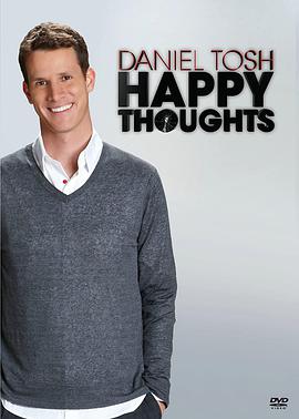 电影《Daniel Tosh: Happy Thoughts》（2011美国）--高清4K/1080P迅雷BT资源下载