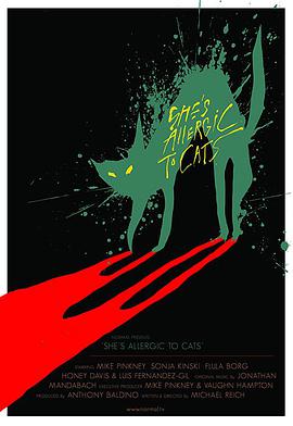 电影《She's Allergic to Cats》（2014美国）--高清4K/1080P迅雷BT资源下载